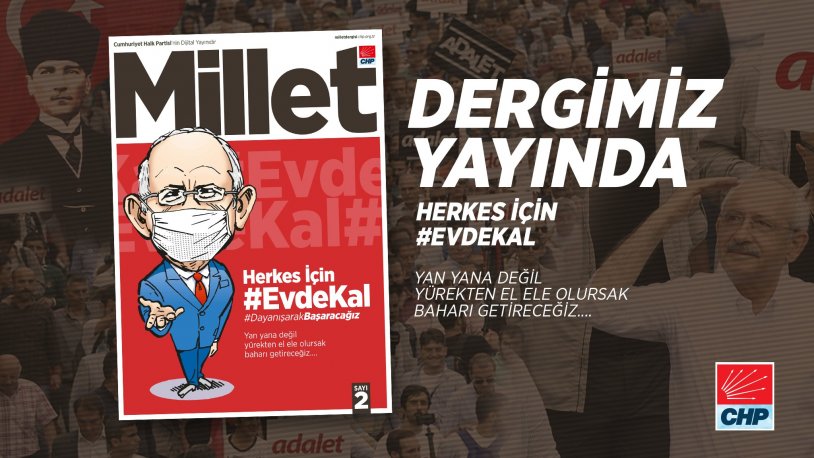 CHP'nin Millet Dergisi'nin yeni sayısı yayınlandı